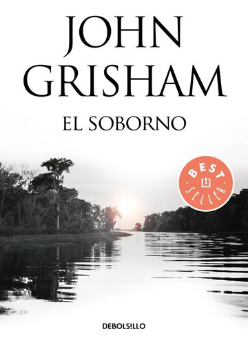 El Soborno - John Grisham