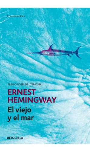 El Viejo Y El Mar, Ernest Hemingway, Debolsillo