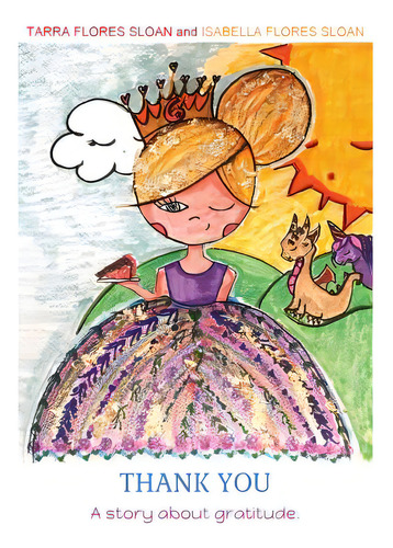 Thank You: A Story About Gratitude, De Flores Sloan, Isabella. Editorial Createspace, Tapa Blanda En Inglés