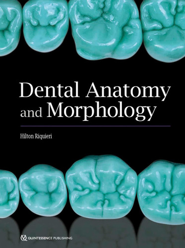 Libro Dental Anatomy And Morphology - Nuevo