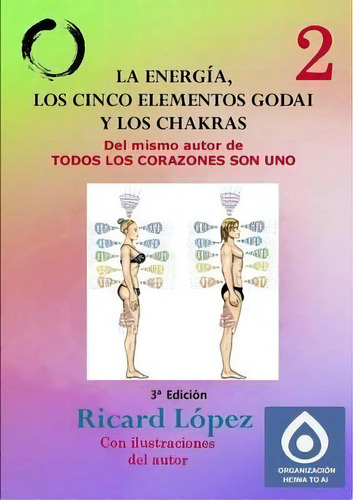 La Energia, Los Cinco Elementos Godai Y Los Chakras, De Ricard Lopez. Editorial Lulu Com, Tapa Blanda En Español