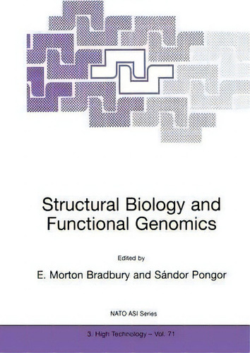 Structural Biology And Functional Genomics, De Morton Bradbury. Nato Asi Series, Vol. 71. Editorial Springer, Tapa Blanda En Inglés