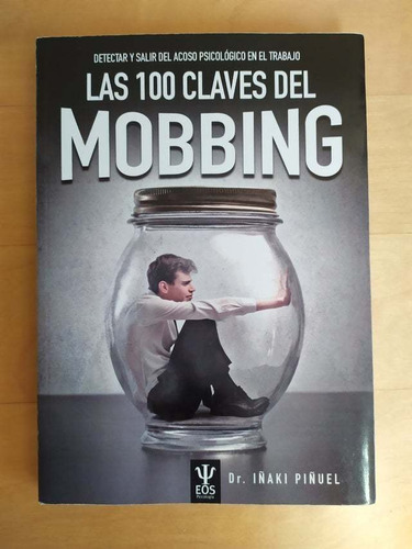 100 CLAVES DEL MOBBING. DETECTAR Y SALIR DE, de AUTOR. Editorial EOS EDITORIAL en español