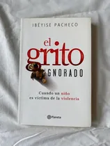 Comprar Libros Ibéyise Pacheco -el Grito Ignorado\u002Fsangre En El Diván