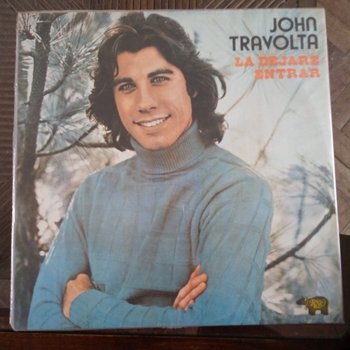 John Travolta La Dejaré Entrar Lp 1979, Leer Descripción