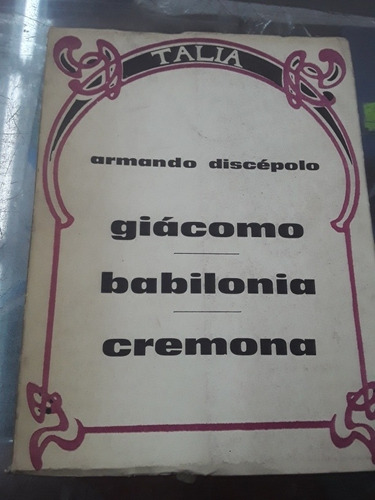 Armando Discepolo - Giacomo - Babilonia  - Cremona