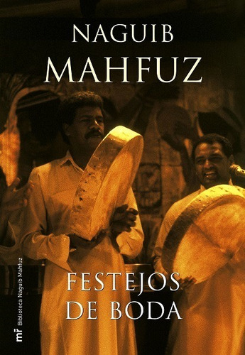 Festejos De Boda - Mahfuz Naguib