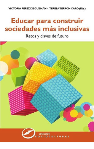 Educar Para Construir Sociedades Más Inclusivas - Teresa...