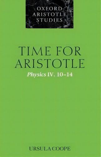 Time For Aristotle, De Ursula Coope. Editorial Oxford University Press, Tapa Blanda En Inglés