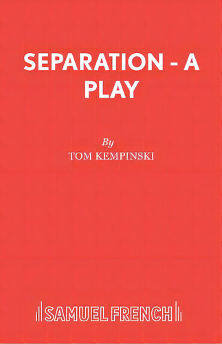 Separation - A Play, De Kempinski, Tom. Editorial Samuel French Trade, Tapa Blanda En Inglés