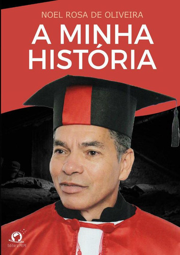 A Minha História, De Noel Rosa De Oliveira