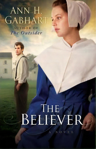 The Believer, De Ann H. Gabhart. Editorial Baker Publishing Group, Tapa Blanda En Inglés