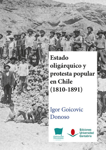 Libro Estado Oligarquico Y Protesta Popular En Chile (181...