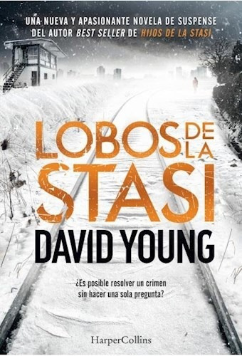 Libro Lobos De La Stasi De David Young