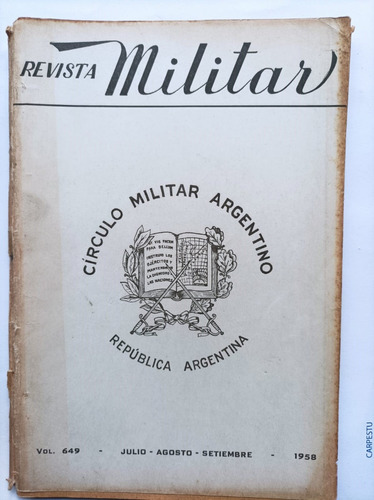 Revista Militar Nro 649 - 1958- Círculo Militar