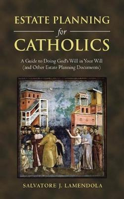 Libro Estate Planning For Catholics : A Guide To Doing Go...