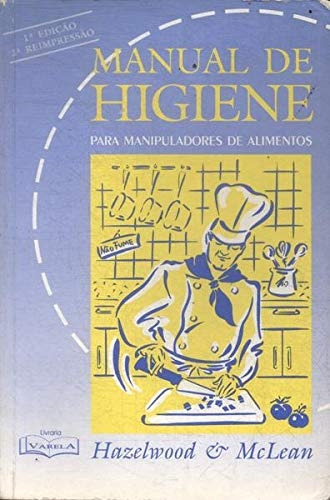 Livro Manual De Higiene Para Manipuladores De Alimentos - D. Hazelwood/ A. C. Mclean [1994]