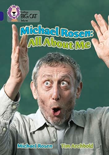 Michael Rosen All About Me - Band 16 Big Cat Sapphire - Rose