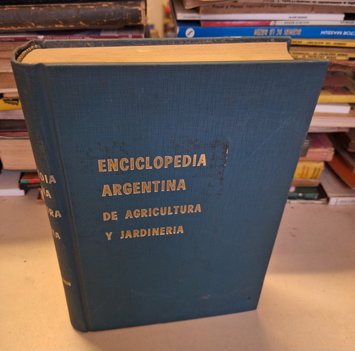 Enciclopedia Argentina De Agricultura Y Jardinería Dimitri