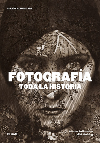 Fotografia Toda La Historia. Edicion Actualizada - Autor