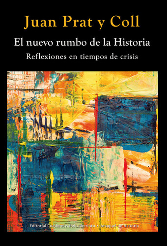 Libro El Nuevo Rumbo De La Historia - Prat Y Coll, Juan