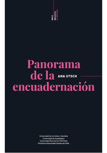 Panoramas de la encuadernación, de Utsch , Ana.. Editorial EdicionesUC, tapa blanda, edición 1.0 en español, 2016