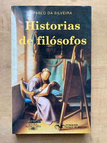 Historias De Filosofos - Da Silveira. Pablo (a6) (Usado)