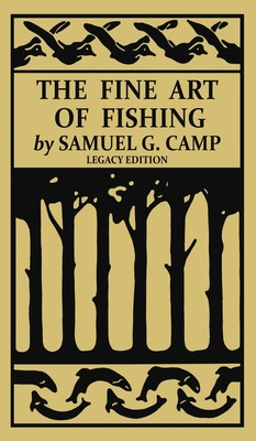 Libro The Fine Art Of Fishing (legacy Edition): A Classic...