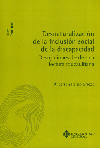 Desnaturalización De La Inclusión Social De La Incapacidad D