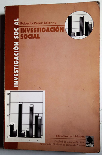 Investigacion Social - Roberto Perez Lalanne - U. N. L. Z.