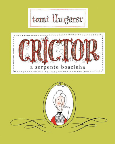 Livro Crictor - A Serpente Boazinha