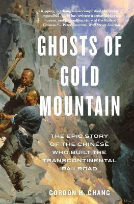 Libro Ghosts Of Gold Mountain : The Epic Story Of The Chi...