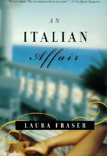 An Italian Affair, De Laura Fraser. Editorial Random House Usa Inc, Tapa Blanda En Inglés