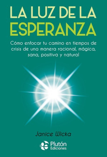 Libro  - La Luz De La Esperanza - Janice Wicka