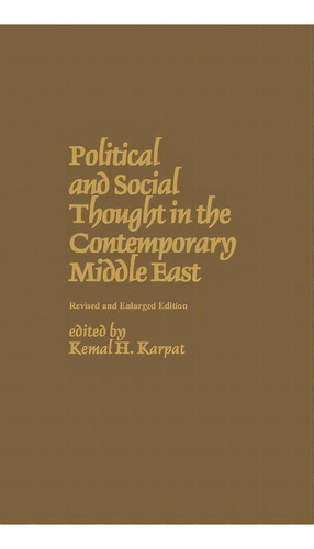 Political And Social Thought In The Contemporary Middle East, De Kemal H. Karpat. Editorial Abc Clio, Tapa Dura En Inglés