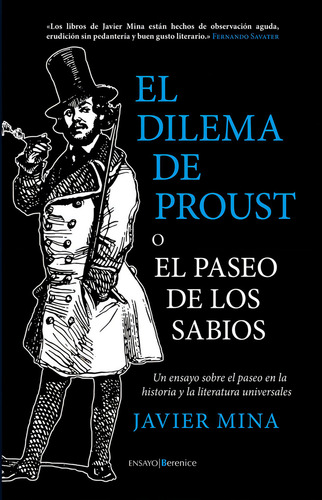 El Dilema De Proust O El Paseo De Los Sabios, De Mina Astiz, Javier. Editorial Berenice, Tapa Blanda En Español