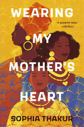 Wearing My Mother's Heart, De Thakur, Sophia. Editorial Candlewick Books, Tapa Dura En Inglés