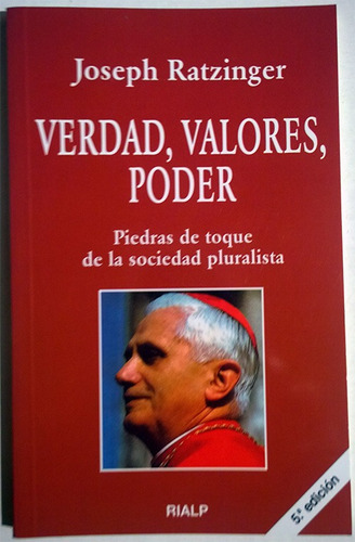 Libro De Joseph Ratzinger : Verdad, Valores, Poder