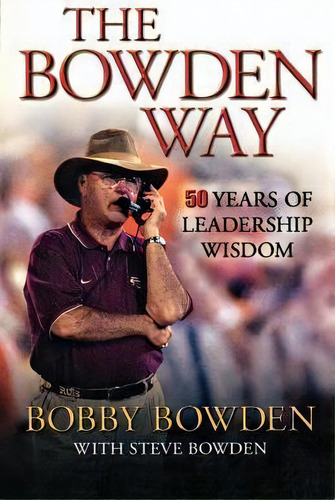 The Bowden Way, De Bobby Bowden. Editorial Longstreet Press, Tapa Blanda En Inglés