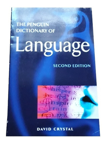 The Penguin Dictionary Of Language (2nd Ed.) David Crystal