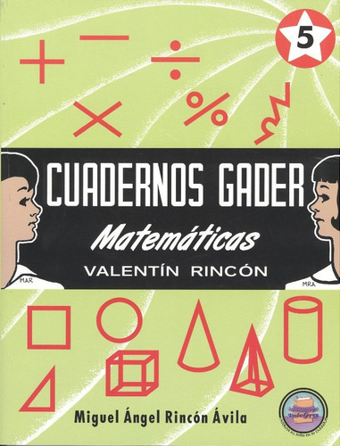 Cuadernos Gader 5 Matematicas. Primaria, De Rincon Avila, Miguel Angel. Editorial Valegra, Tapa Blanda En Español, 2014