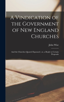 Libro A Vindication Of The Government Of New England Chur...