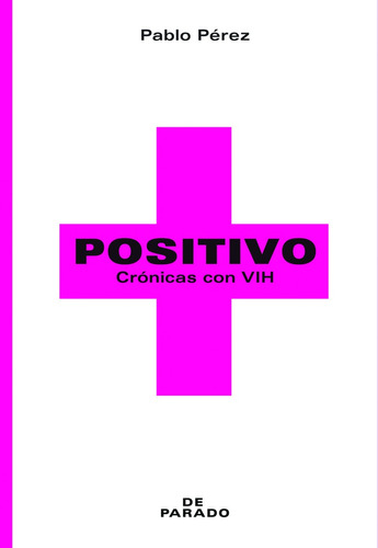 Positivo - Pablo Perez