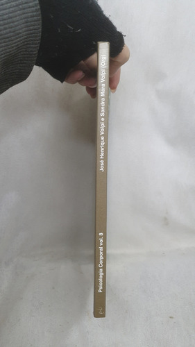 Livro Psicologia Corporal Volume 8 - José Henrique Volpi ; Sandra Mara Volpi - Editora Centro Reichiano (Usado)