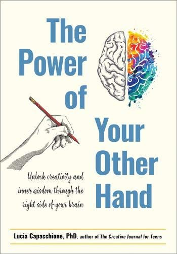 The Power Of Your Other Hand Unlock Creativity And Inner Wis