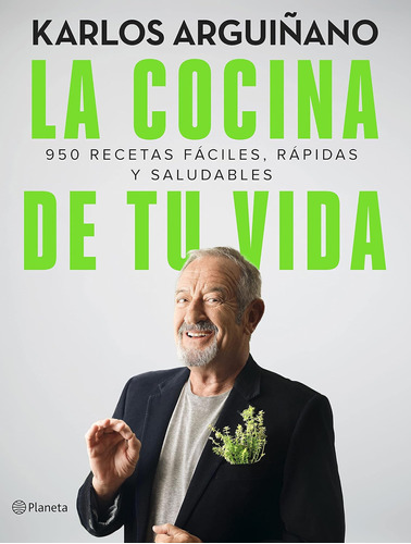 Libro: La Cocina Tu Vida: 950 Recetas Fáciles, Rápidas Y