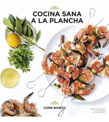 Cocina Sana A La Plancha (libro Original)