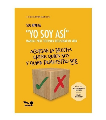 Yo Soy Asi. Manual Práctico Para Rediseñar Mi Vida - Sol Riv