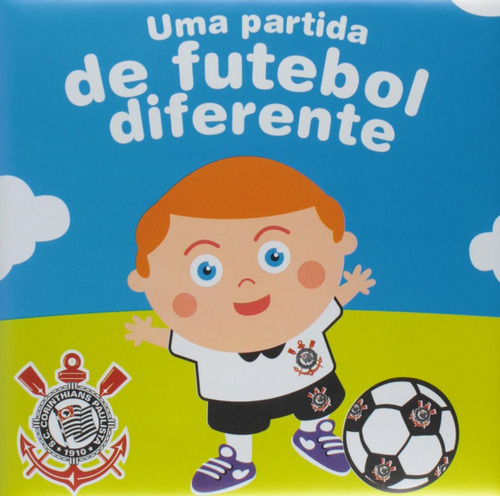 Livro Partida De Futebol Diferente, Uma: Corinthians