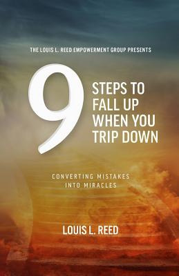 Libro 9 Steps To Fall Up When You Trip Down: Converting M...